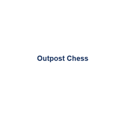 Outpost Chess: Outpost Chess